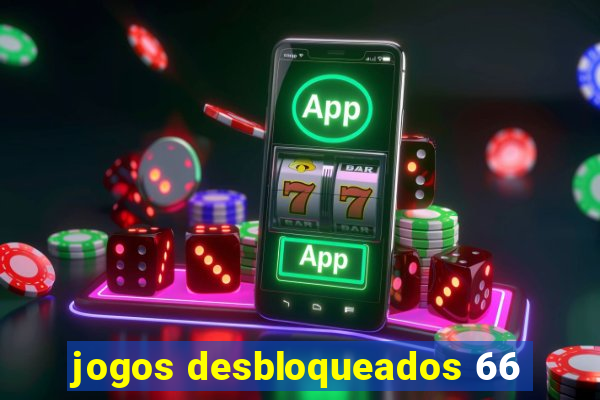 jogos desbloqueados 66